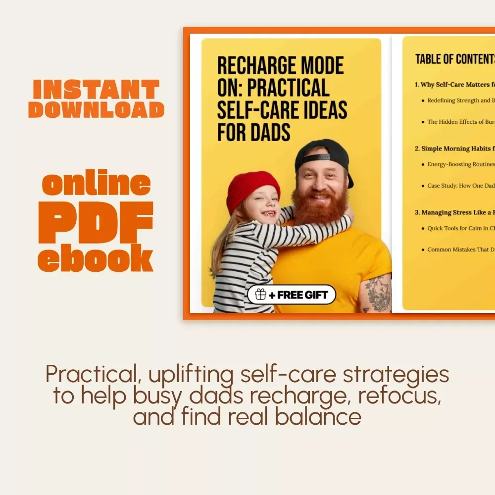Recharge Mode On: Practical Self-Care Ideas for Dads | Digital Download eBook | Self-Care Guide, Mindfulness, Work-Life Balance, Stress Management for Busy Fathers