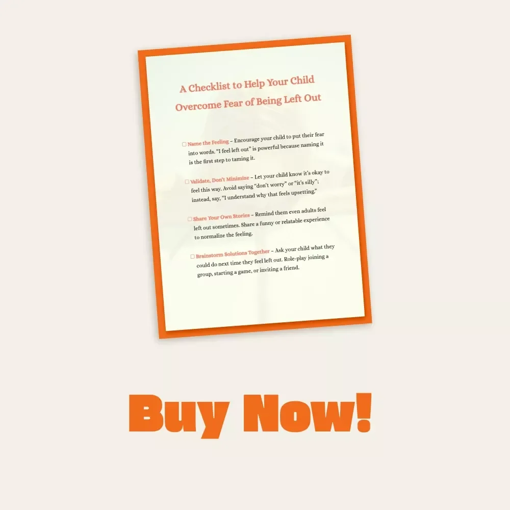 A Checklist to Help Your Child Overcome Fear of Being Left Out | Digital Download for Parents | Guide on How to Handle Child’s Fear of Being Left Out