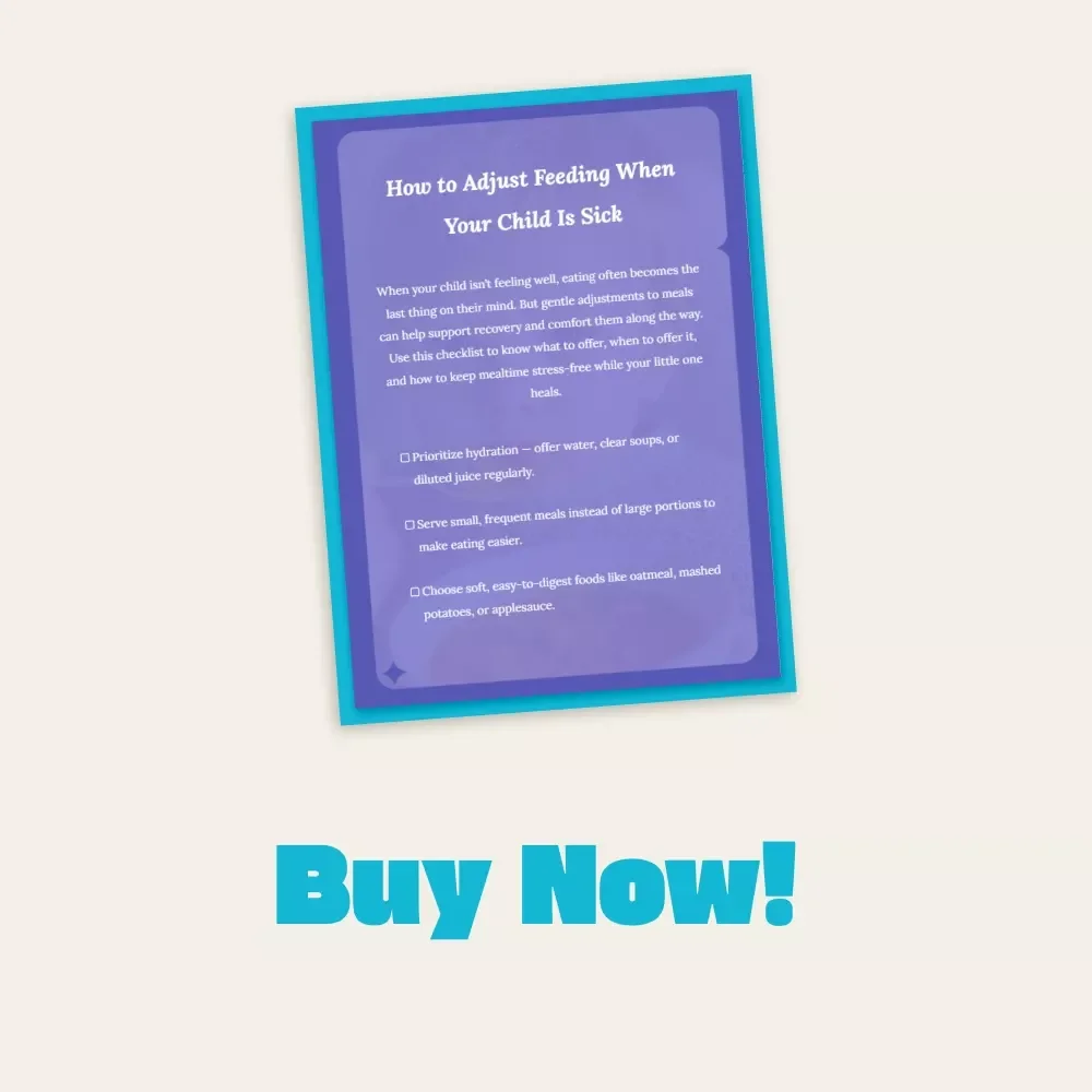 How to Adjust Feeding When Your Child Is Sick — Printable Checklist | Pediatric Nutrition Guide for Parents | Digital Download for Family Wellness