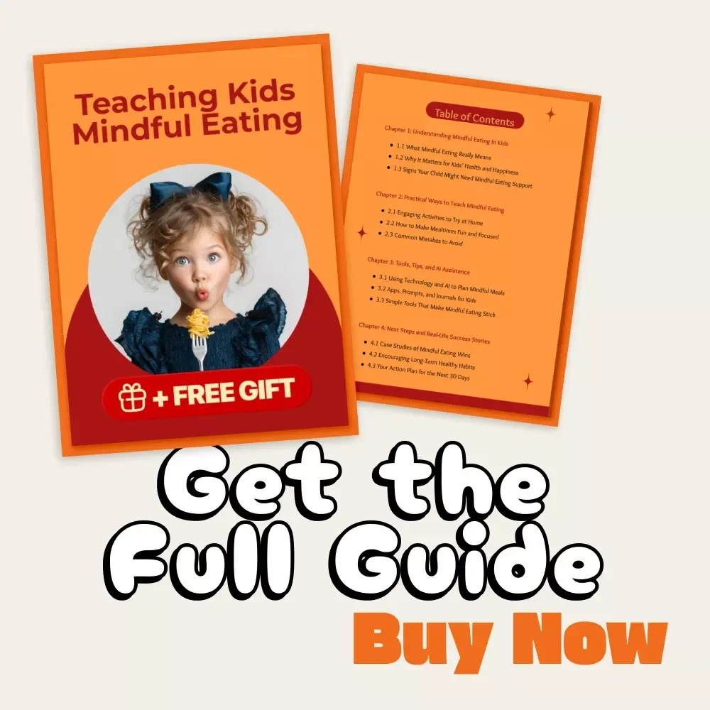 Teaching Kids Mindful Eating | Printable Digital Guide for Parents | How to Encourage Mindful Eating in Kids | eBook for Healthy Family Habits