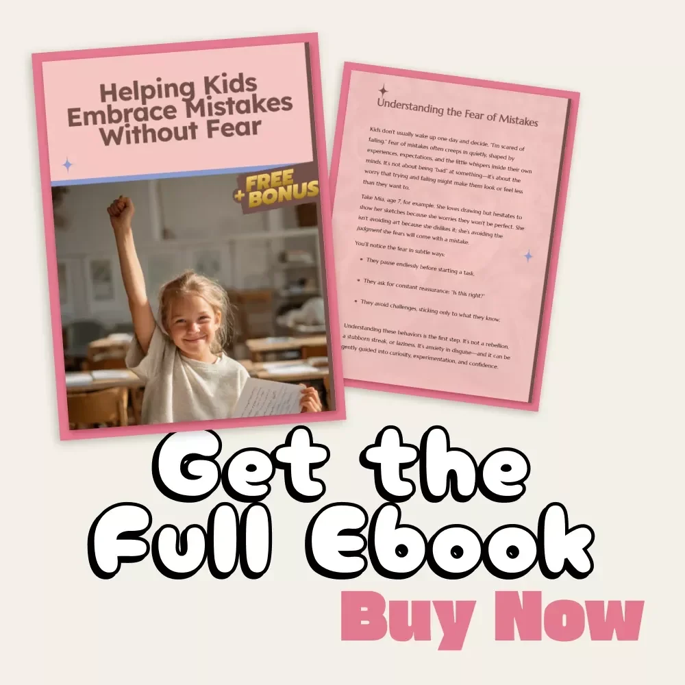 Helping Kids Embrace Mistakes Without Fear | A Parent's Guide on How to Manage Child’s Fear of Making Mistakes | Digital eBook