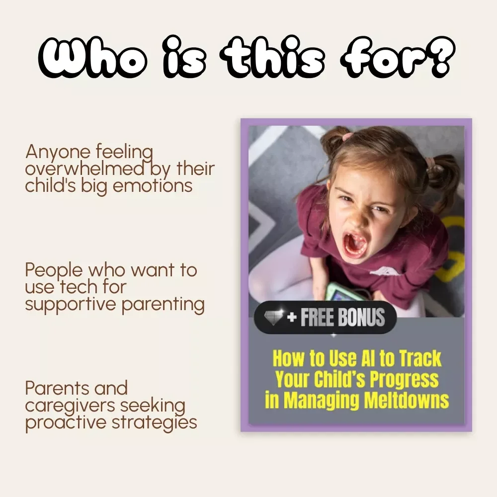 How to Use AI to Track Your Child’s Progress in Managing Meltdowns | Digital Guide for Parents | Emotional Regulation Support