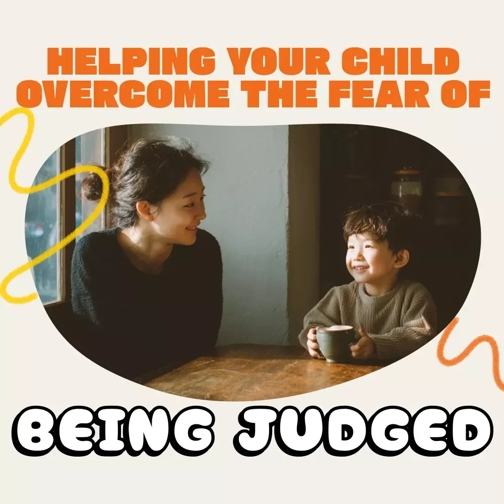 Helping Your Child Overcome the Fear of Being Judged | Parenting eBook | Emotional Growth Guide | Digital Download for Confident Kids