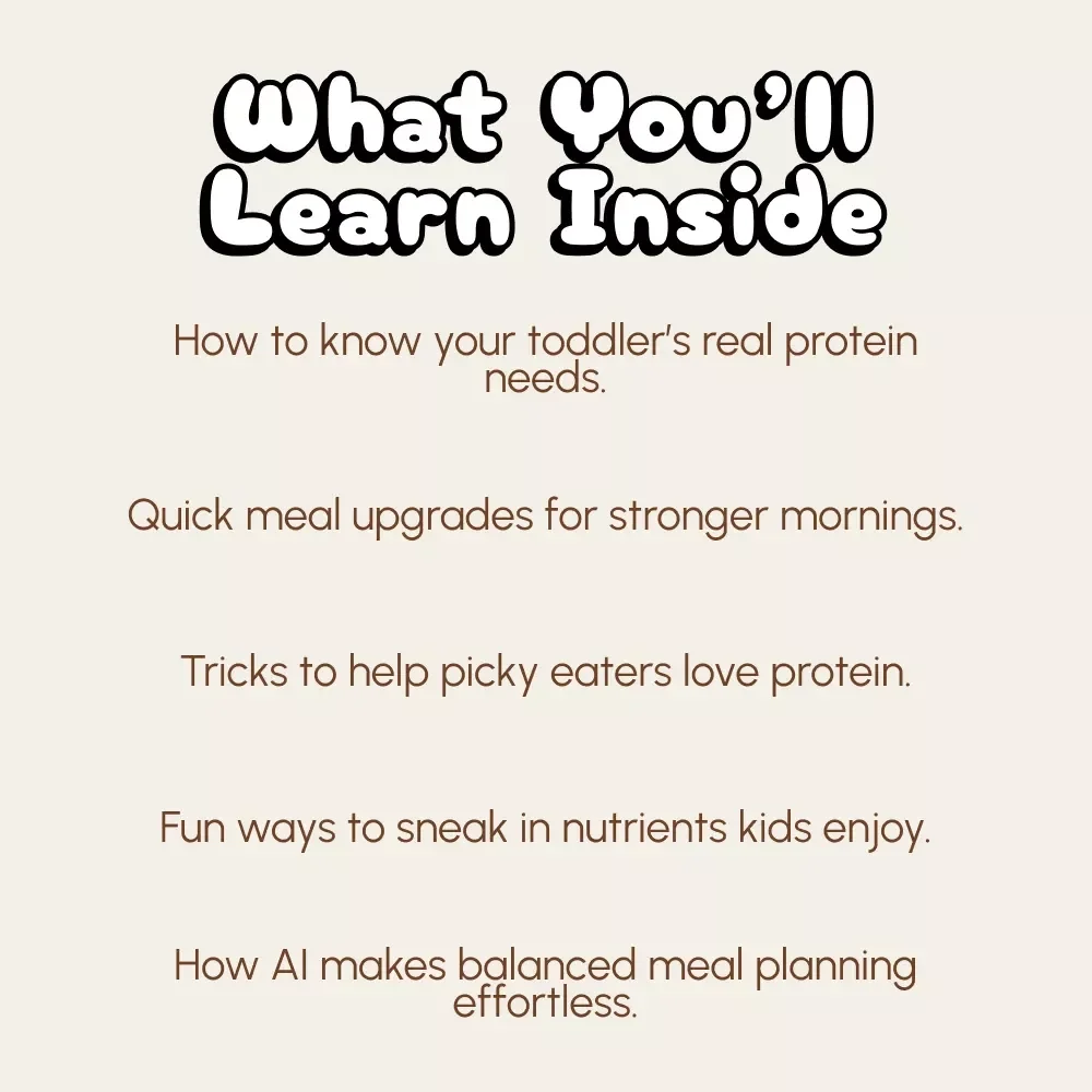 Power Meals for Growing Toddlers | Printable Guide for Parents | How to Add Protein to Toddler Meals | Easy Protein-Rich Recipes, Meal Ideas & AI Meal Planning Tips for Picky Eaters