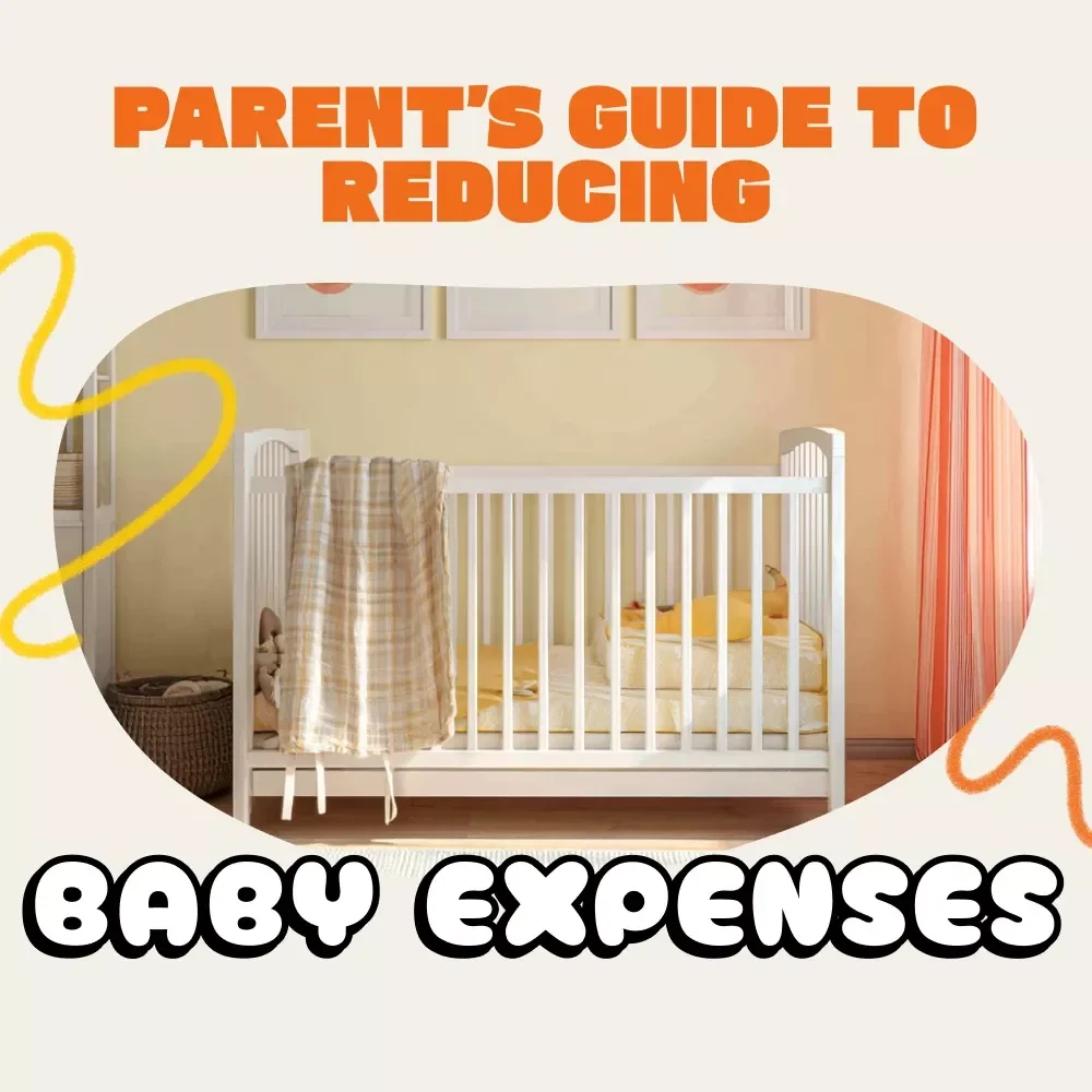 A Parent’s Guide to Reducing Baby Expenses | Digital Money-Saving Guide for New Parents | Budgeting, AI Tips & Sustainable Family Planning — How to Reduce Baby-Related Expenses