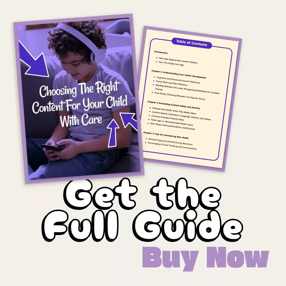 Choosing the Right Content for Your Child with Care | Printable Digital Parenting Guide | How to Choose Age-Appropriate Content for Kids | Family Media Education eBook