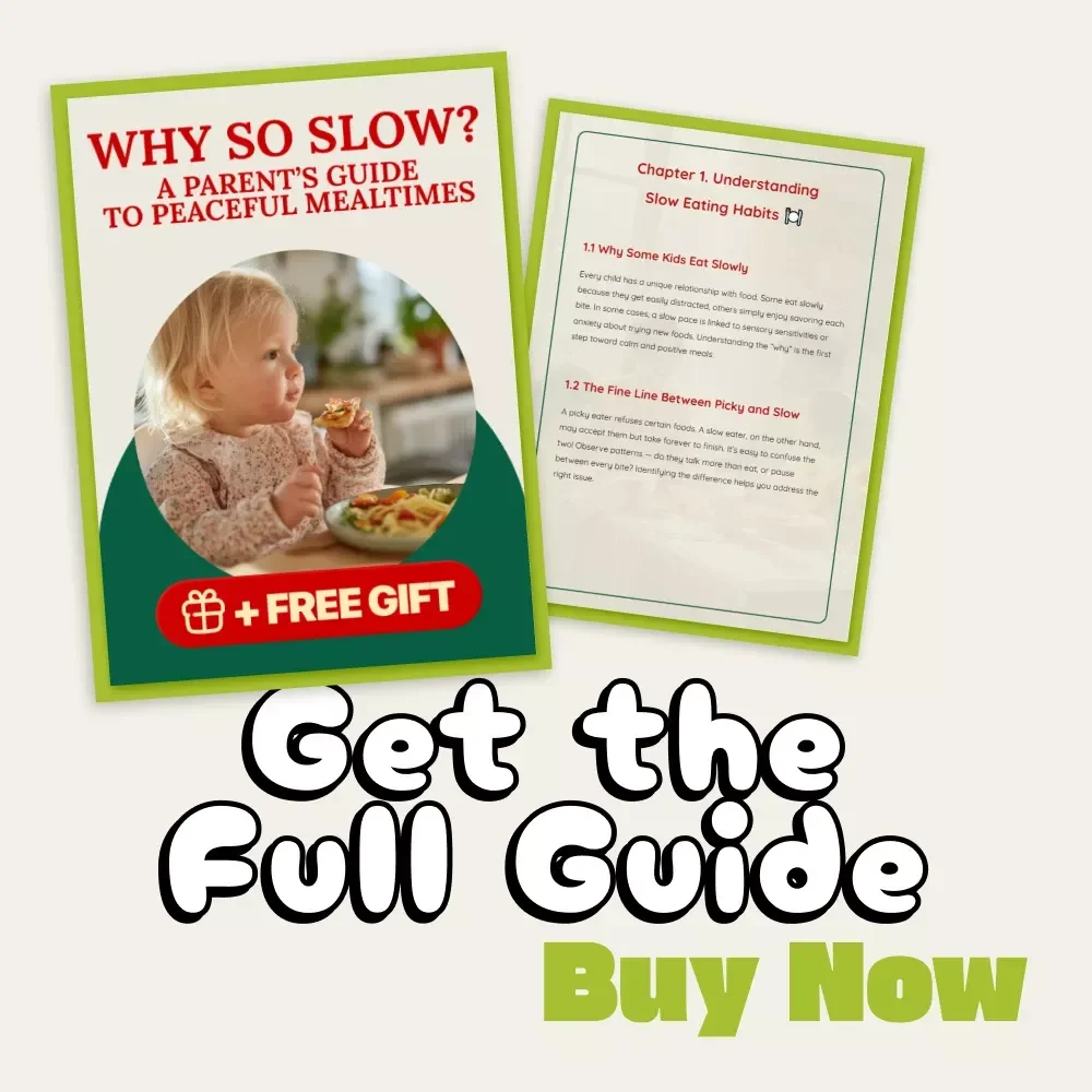 Why So Slow? A Parent’s Guide to Peaceful Mealtimes | Digital Parenting Guide on How to Deal with Slow Eaters, Create Calm Family Dinners & Encourage Healthy Eating Habits