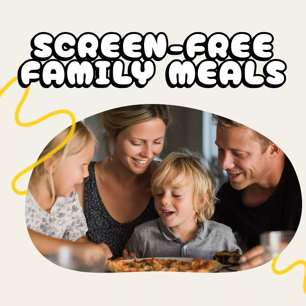 Screen-Free Family Meals | Digital eBook for Parents | Screen Time Rules for Family Meals | Family Connection & Communication Guide