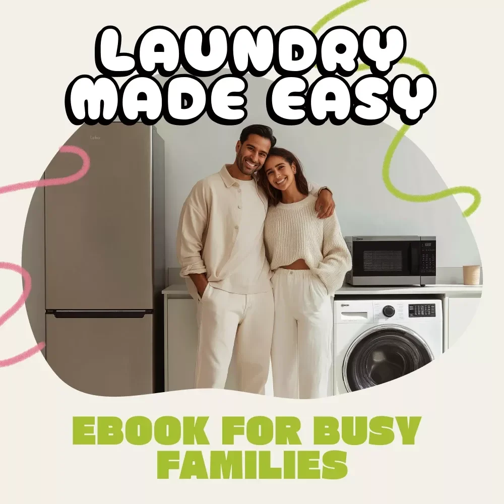 Laundry Made Easy: Smart Strategies for Busy Families | eBook Guide on How to Manage Laundry in a Busy Household | Digital Download for Parents & Home Organizers