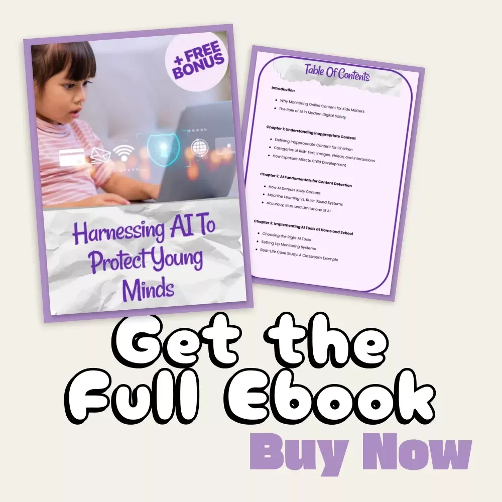 Harnessing AI to Protect Young Minds | Digital Safety Guide for Parents, Teachers & Schools | AI Content Monitoring eBook, Educational Resource, Child Protection Download