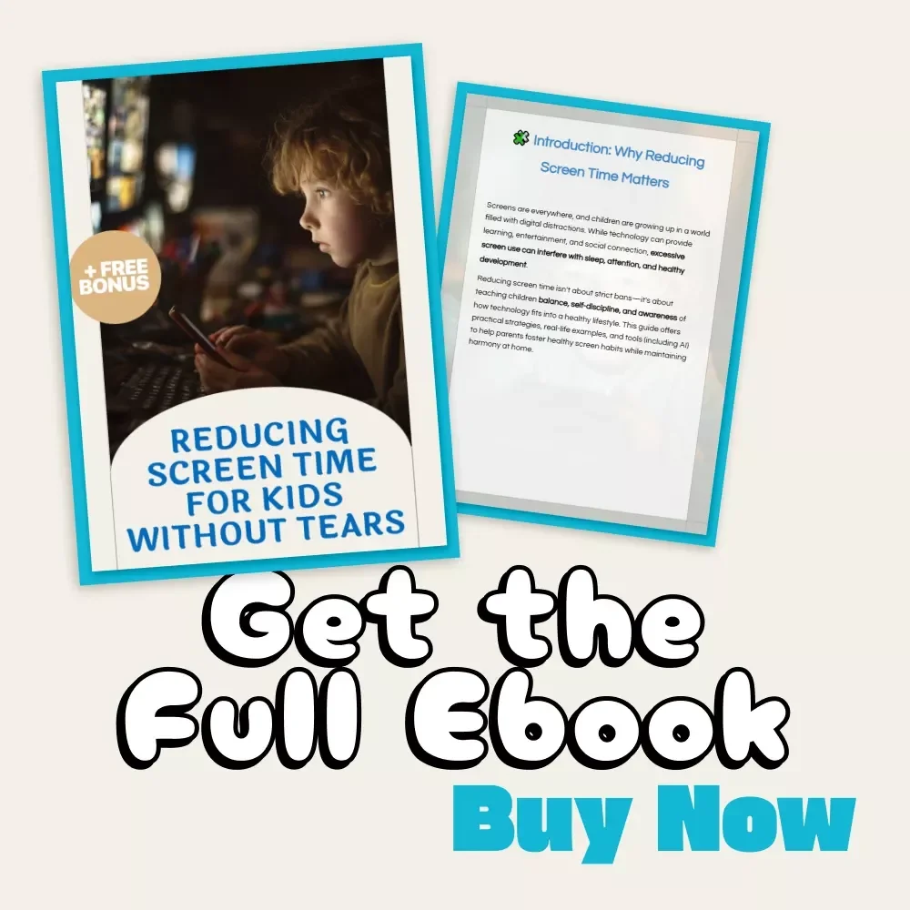 Reducing Screen Time for Kids Without Tears | eBook Guide for Parents | How to Reduce Screen Time for Kids | Family Digital Wellness Workbook