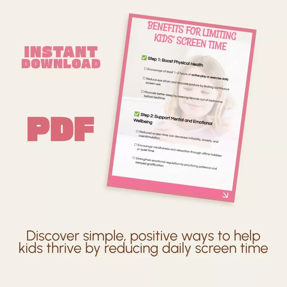Benefits for Limiting Kids’ Screen Time | Printable Checklist for Parents | Digital Download Guide for the Benefits of Limiting Screen Time for Children | Screen-Free Parenting Resource