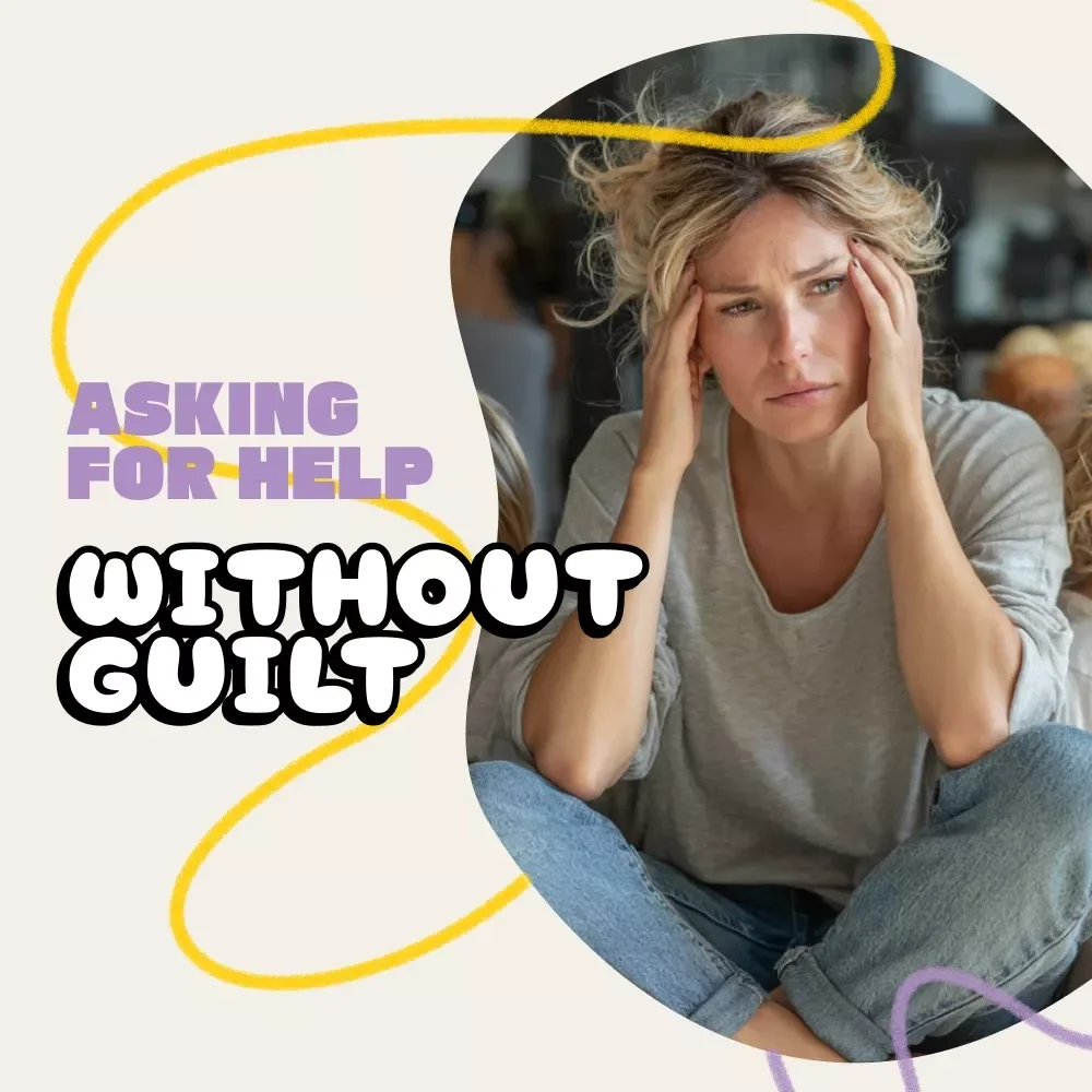 The New Parent’s Guide to Asking for Help Without Guilt | How to Ask for Help as a New Parent | Self-Care & Support eBook for New Moms and Dads