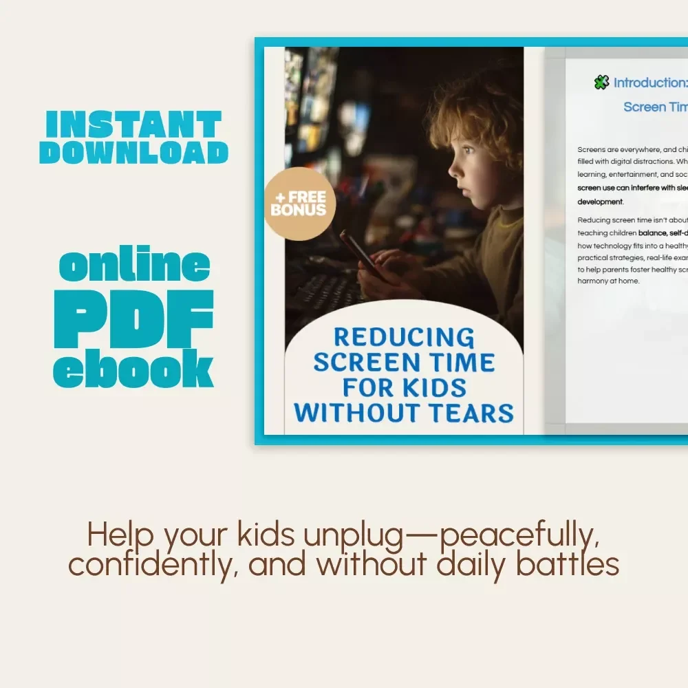 Reducing Screen Time for Kids Without Tears | eBook Guide for Parents | How to Reduce Screen Time for Kids | Family Digital Wellness Workbook