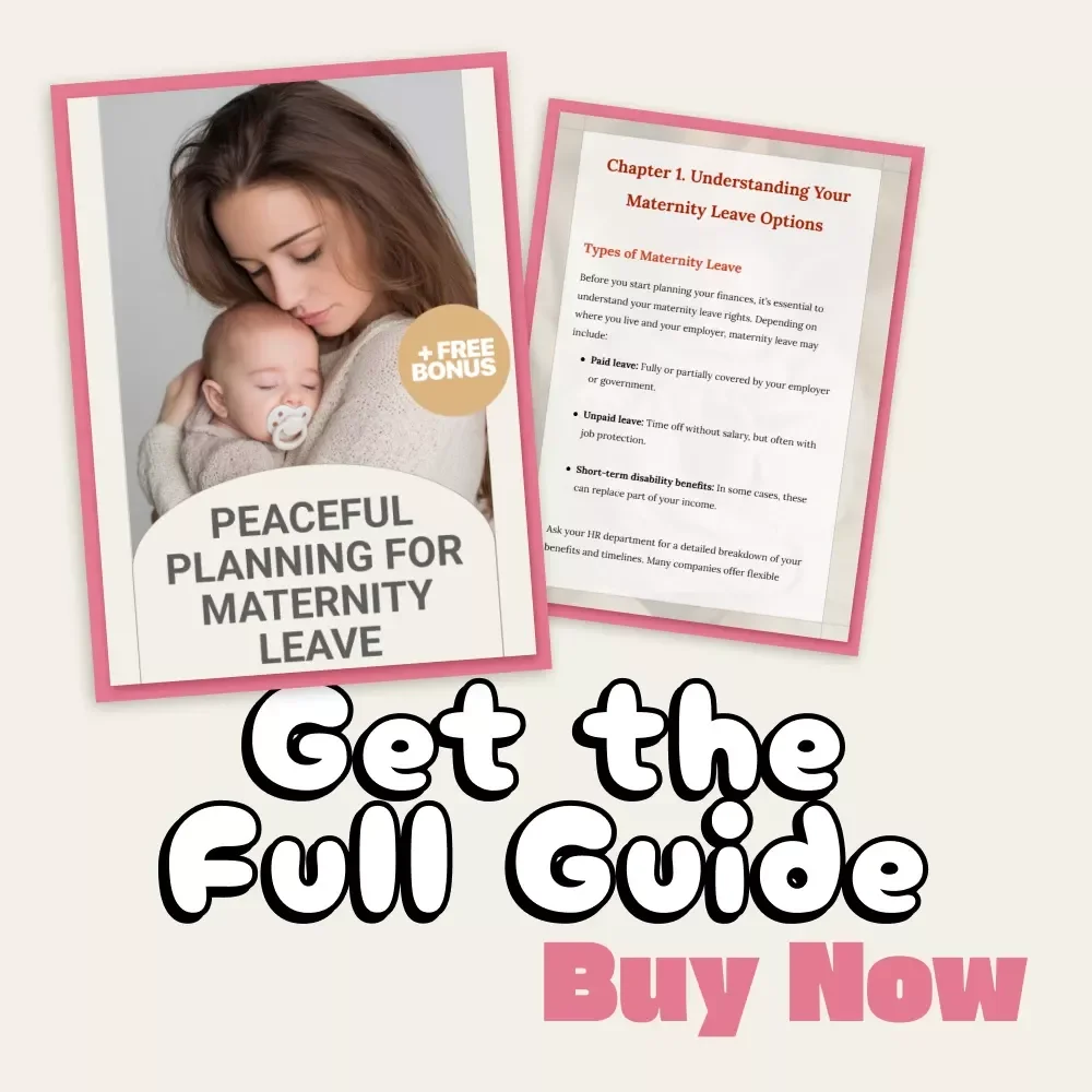 Peaceful Planning for Maternity Leave | Digital Guide on How to Budget for Maternity Leave | Financial Planning, Saving Strategies & Return-to-Work Tips for New Moms