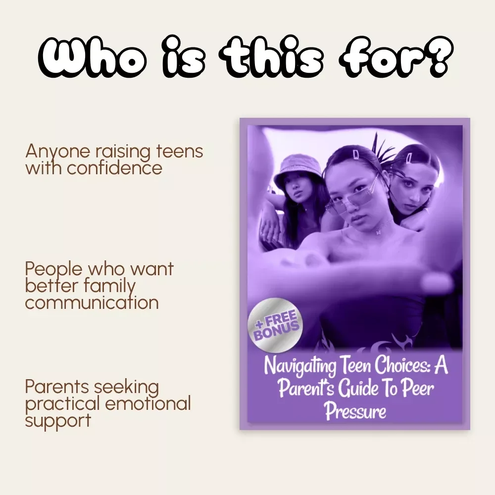 A Parent’s Guide to Peer Pressure | Digital Parenting Guide on How to Talk to Your Teen About Peer Pressure | Printable eBook for Conscious, Confident Conversations