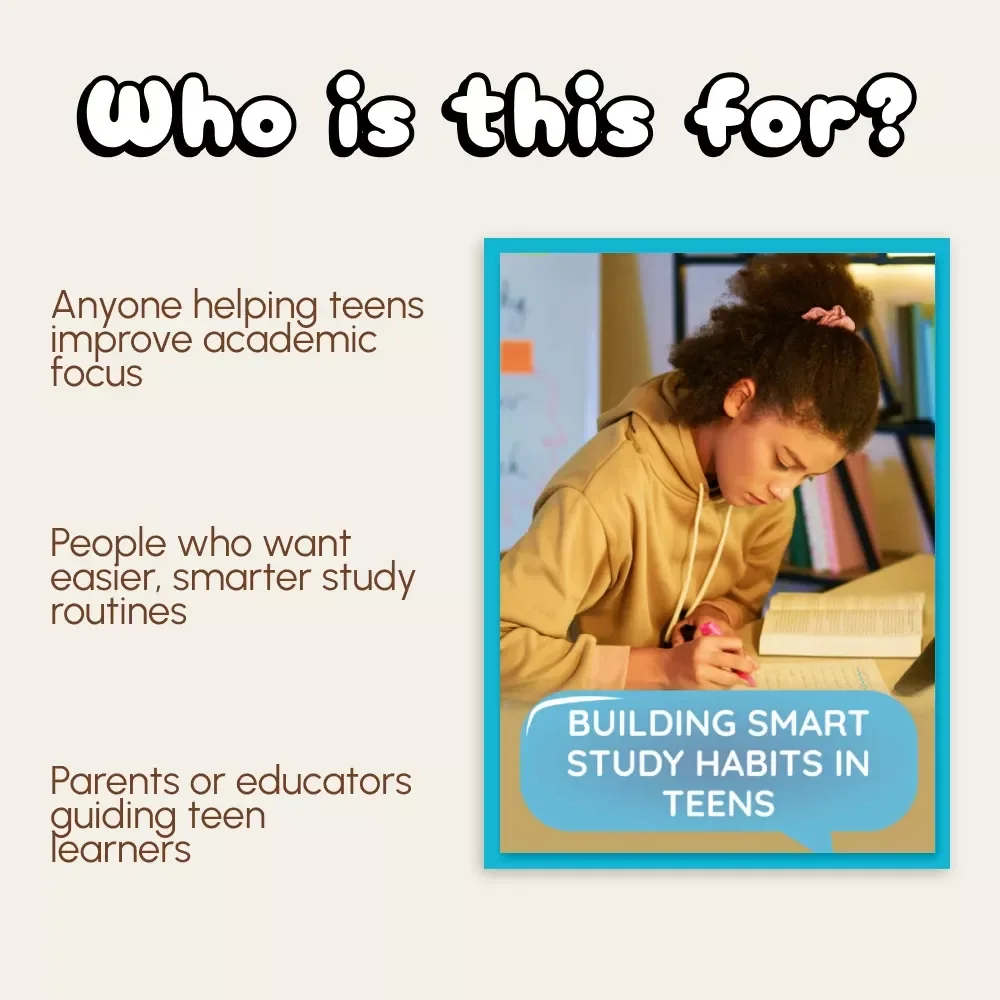 Building Smart Study Habits in Teens | Digital Guide for Parents & Educators | How to Encourage Good Study Habits in Teens | Printable PDF Download