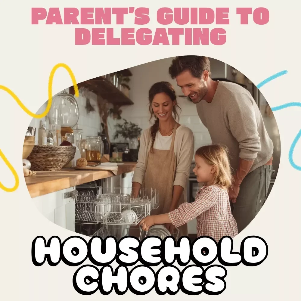 Parent’s Guide to Delegating Household Chores | Digital Download Guide for Families | Learn How to Delegate Household Chores, Reduce Stress & Create Balance
