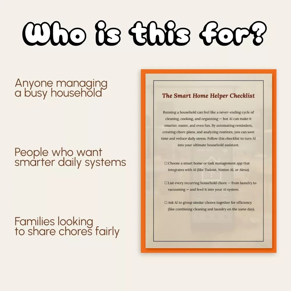 The Smart Home Helper Checklist | Digital AI-Powered Home Organization Guide | How to Use AI to Manage Household Chores for Busy Families and Smarter Living