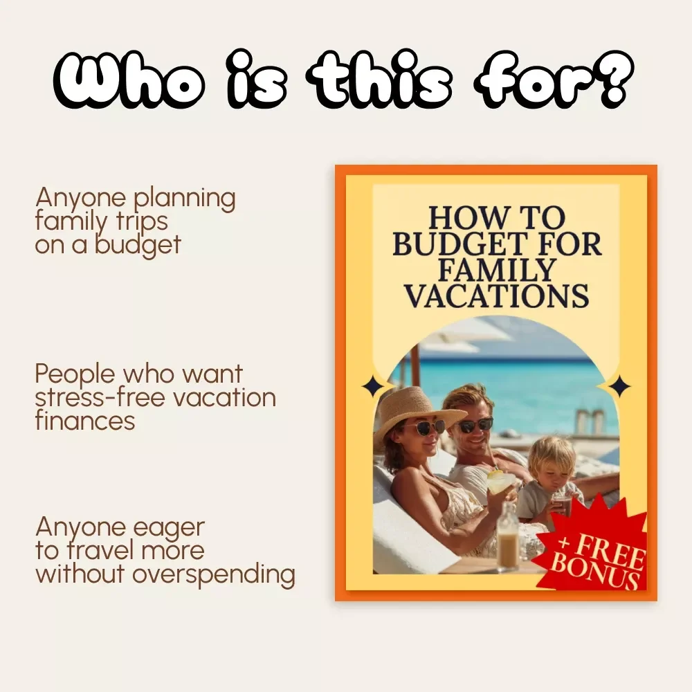 How to Budget for Family Vacations | Digital Guide for Smart Travel Planning | Family Vacation Budgeting eBook & Savings Tips