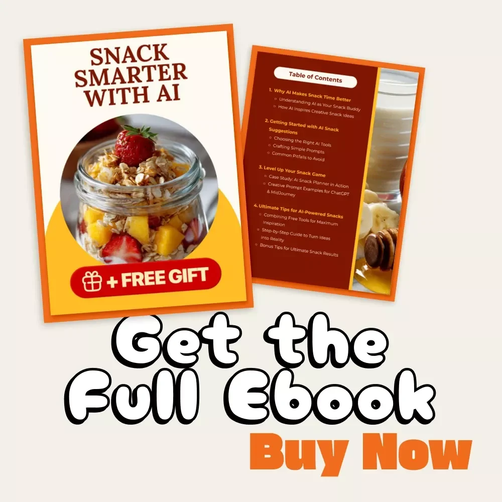 Snack Smarter with AI | Digital Download Guide for Creative Snack Ideas, AI Snack Planner, and Healthy Inspiration for Foodies & Creators