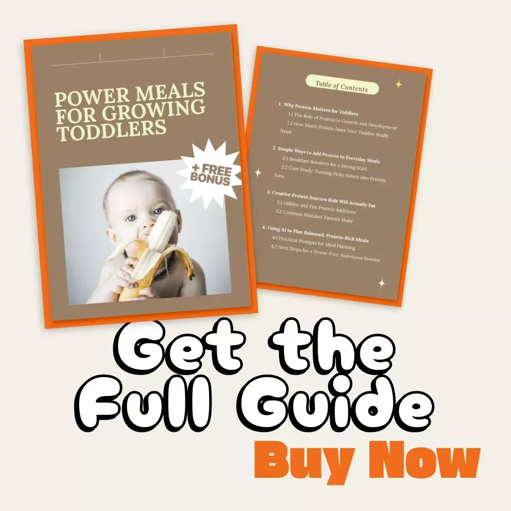Power Meals for Growing Toddlers | Printable Guide for Parents | How to Add Protein to Toddler Meals | Easy Protein-Rich Recipes, Meal Ideas & AI Meal Planning Tips for Picky Eaters