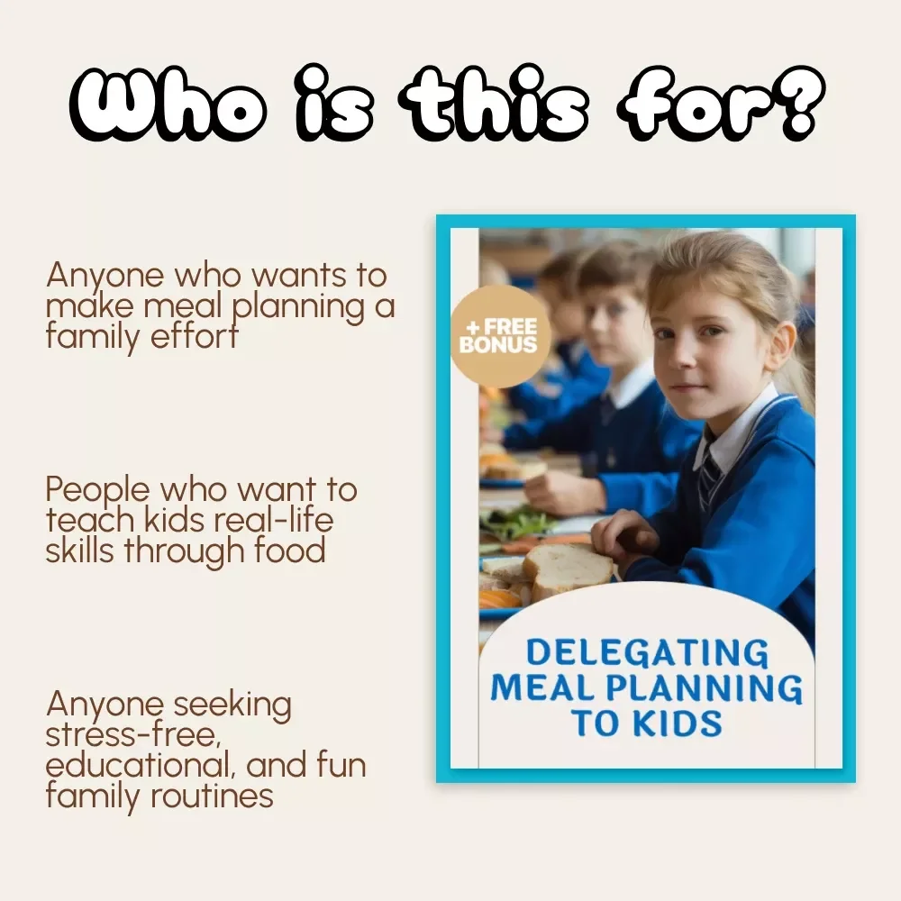 Delegating Meal Planning to Kids | Printable Family Guide, eBook & Checklist for Teaching Kids Meal Planning, Nutrition & Responsibility | Digital Download for Parents
