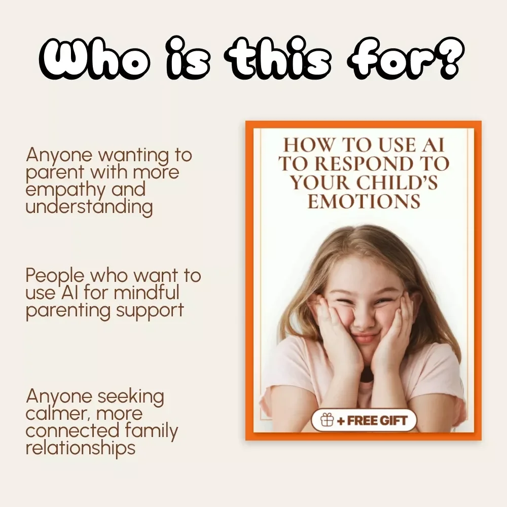 How to Use AI to Respond to Your Child’s Emotions | Digital Parenting Guide, eBook & Checklist for Mindful Parents