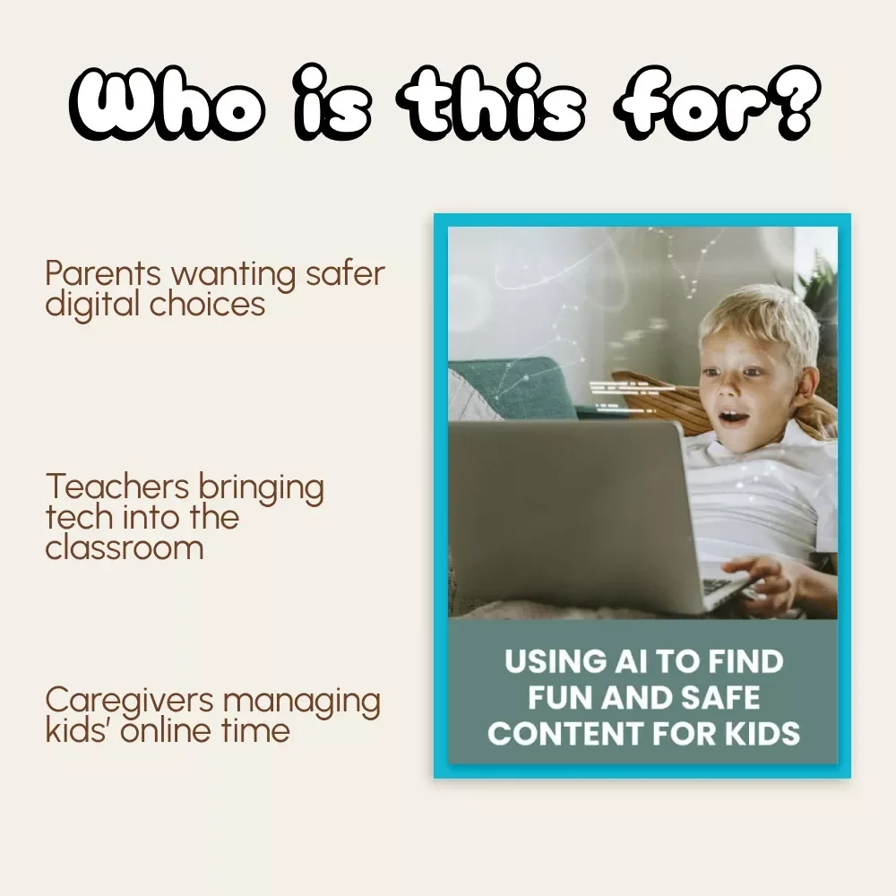 Using AI to Find Fun and Safe Content for Kids | Digital Parenting Guide | How to Use AI to Recommend Age-Appropriate Content | eBook for Parents and Educators
