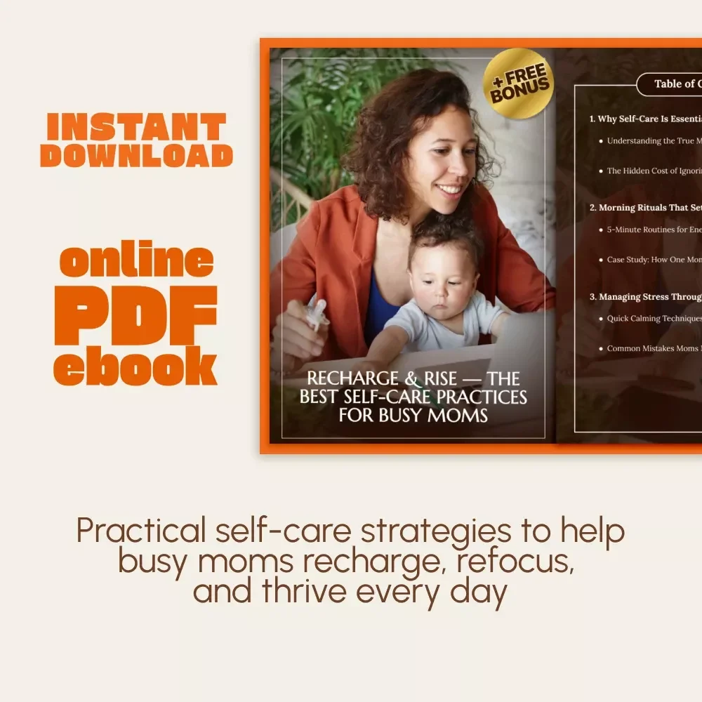 Recharge & Rise — The Best Self-Care Practices for Busy Moms | Self-Care eBook for Stress Relief, Morning Routines, Mindfulness & Healthy Habits