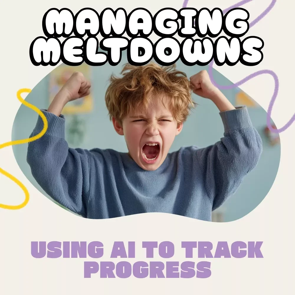 How to Use AI to Track Your Child’s Progress in Managing Meltdowns | Digital Guide for Parents | Emotional Regulation Support