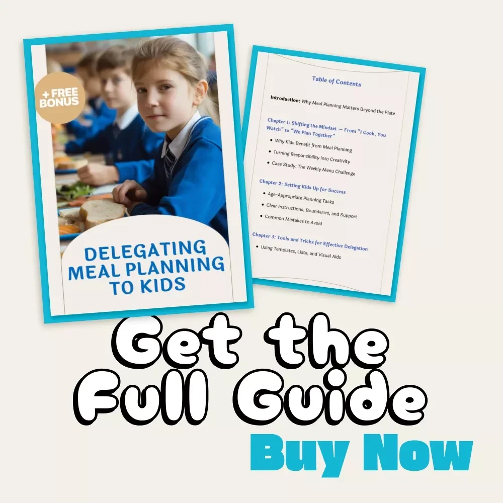 Delegating Meal Planning to Kids | Printable Family Guide, eBook & Checklist for Teaching Kids Meal Planning, Nutrition & Responsibility | Digital Download for Parents