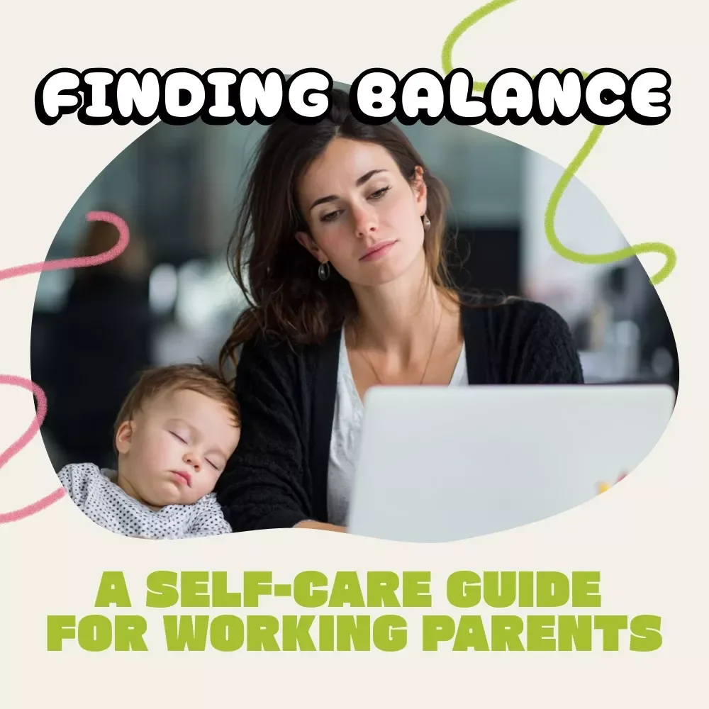 Finding Balance: A Self-Care Guide for Working Parents | Digital Download for Work-Life Wellness, Self-Care Tips for Working Parents, Mental Health and Productivity eBook