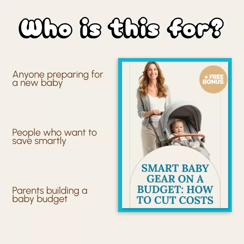 Smart Baby Gear on a Budget: How to Cut Costs | Digital Guide for New Parents | Money-Saving Baby Essentials eBook | Learn How to Cut Costs on Baby Gear Without Compromise