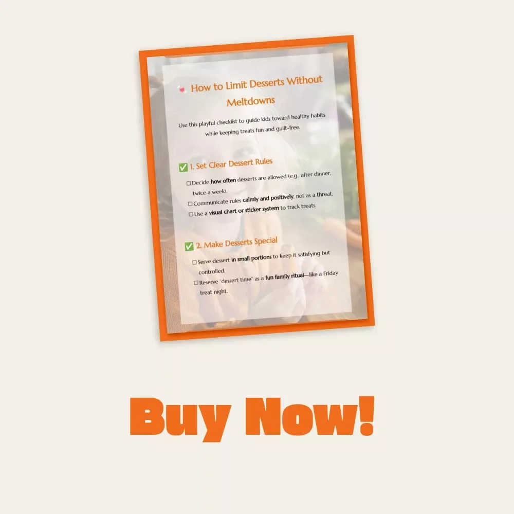 How to Limit Desserts Without Meltdowns | Printable Checklist for Parents | Positive Parenting Guide | Digital Download on How to Limit Desserts Without Fights