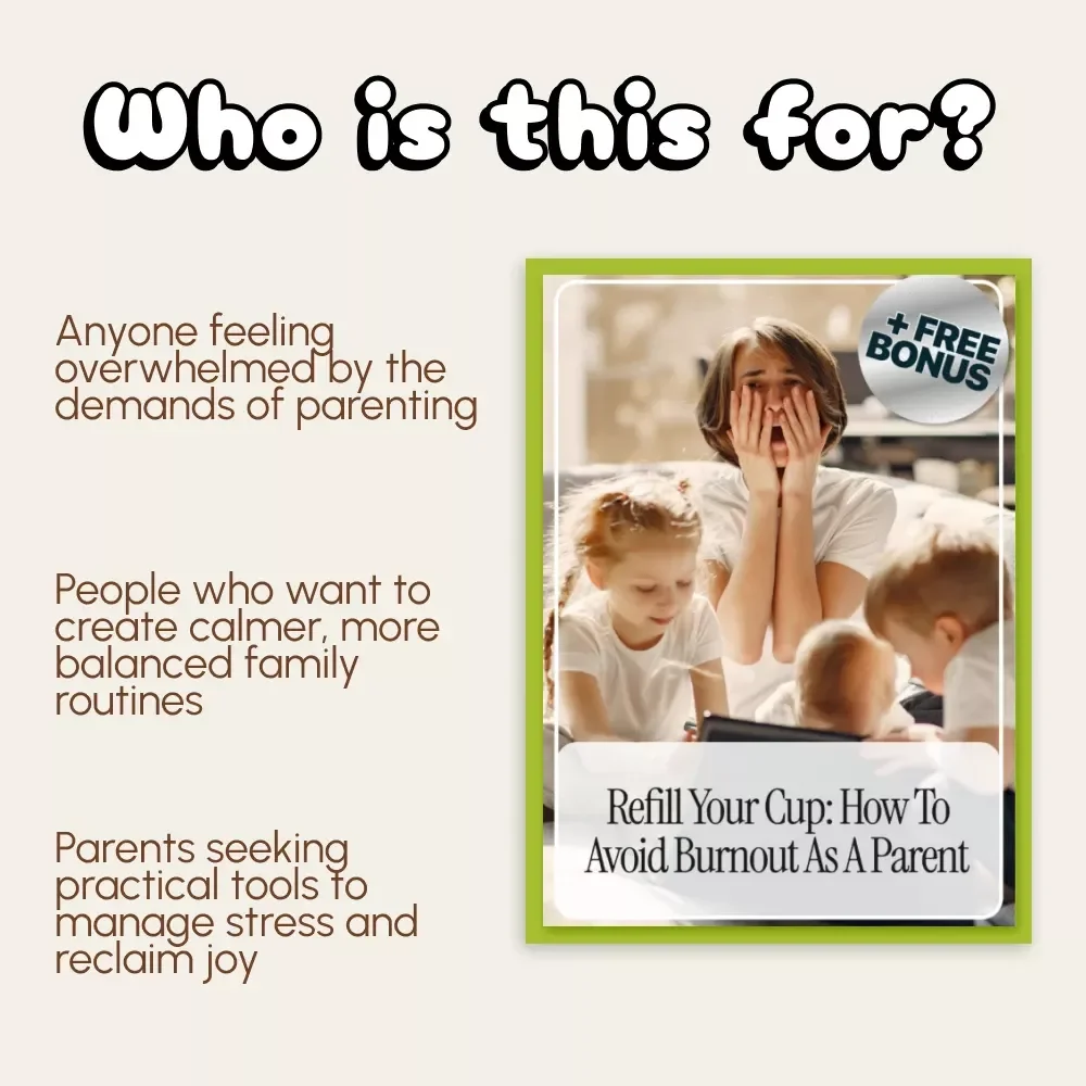 Refill Your Cup: How to Avoid Burnout as a Parent | Digital eBook, Parental Self-Care Guide, Mindful Parenting, AI-Assisted Stress Relief, Mental Load Management, Self-Care for Parents