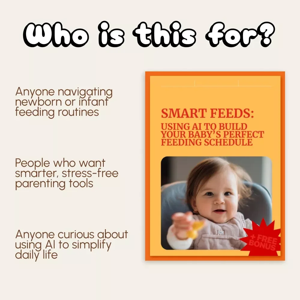 Smart Feeds: Using AI to Build Your Baby’s Perfect Feeding Schedule | Digital Baby Feeding Guide, AI Parenting eBook, New Parent Resource, Instant Download