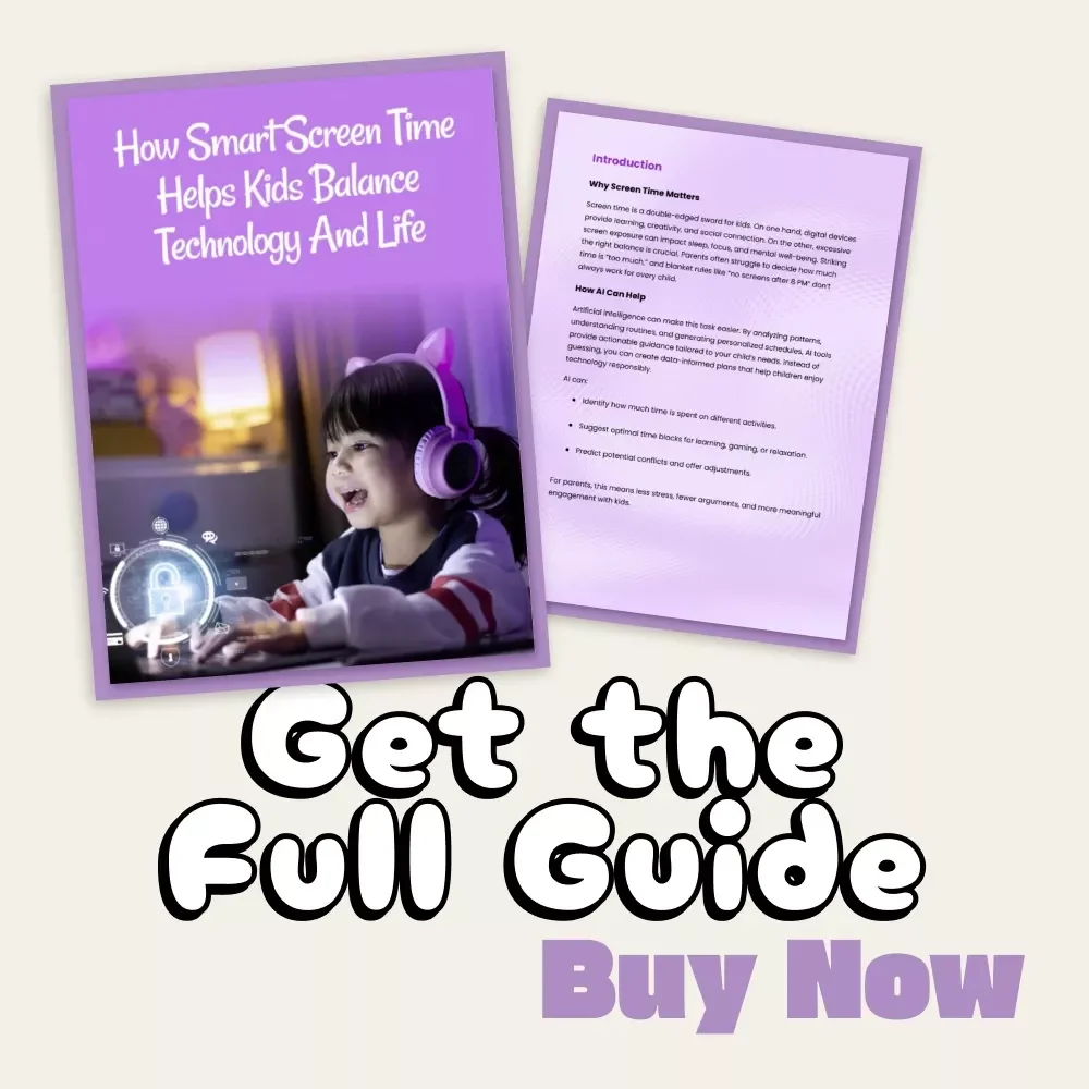 How Smart Screen Time Helps Kids Balance Technology and Life | Digital Parenting Guide | How to Use AI to Create Screen Time Schedules | AI Parenting eBook