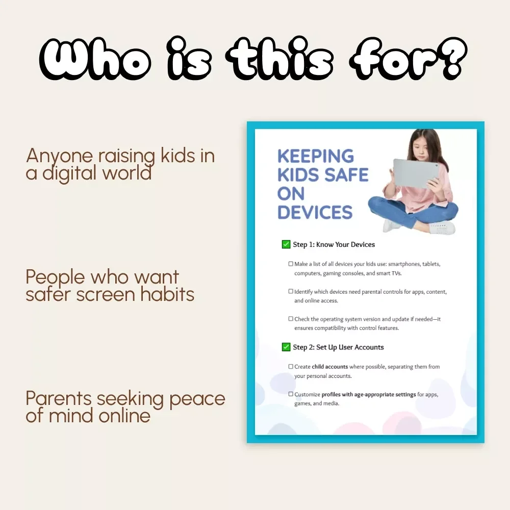 Keeping Kids Safe on Devices | Printable Digital Checklist for Parents | Step-by-Step Guide to Setting Parental Controls on Devices