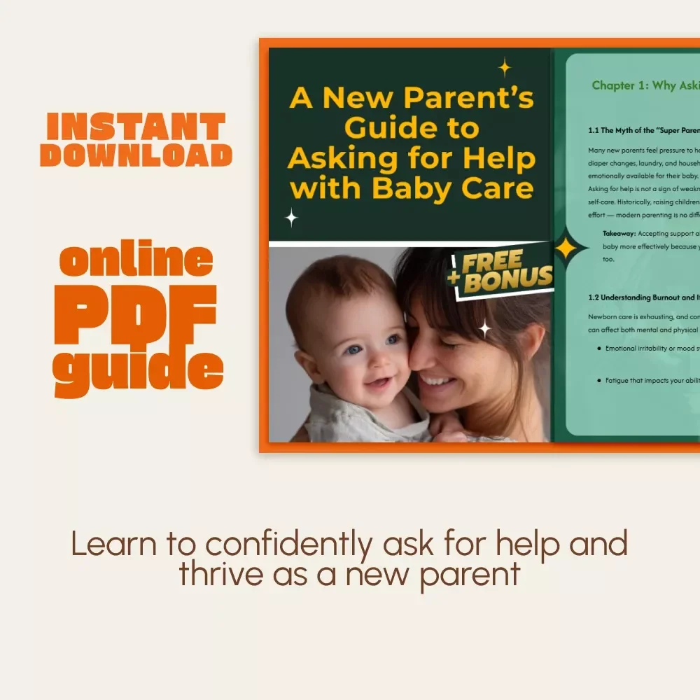 A New Parent’s Guide to Asking for Help with Baby Care | Digital Guide for New Moms and Dads | Learn How to Ask for Help with Baby Care Confidently
