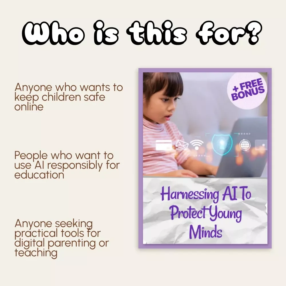 Harnessing AI to Protect Young Minds | Digital Safety Guide for Parents, Teachers & Schools | AI Content Monitoring eBook, Educational Resource, Child Protection Download
