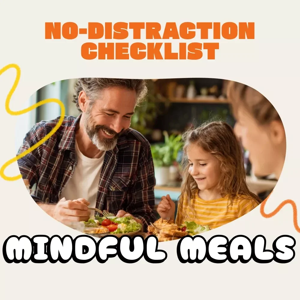 Mindful Meals: The No-Distraction Checklist for Parents | Digital Download | Family Mealtime Guide | Printable Checklist for How to Manage Distractions During Meals | Mindful Parenting Resource