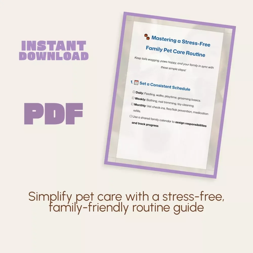 Mastering a Stress-Free Family Pet Care Routine | Printable Checklist for Families | How to Organize a Family Pet Care Routine | Digital Download for Pet Owners