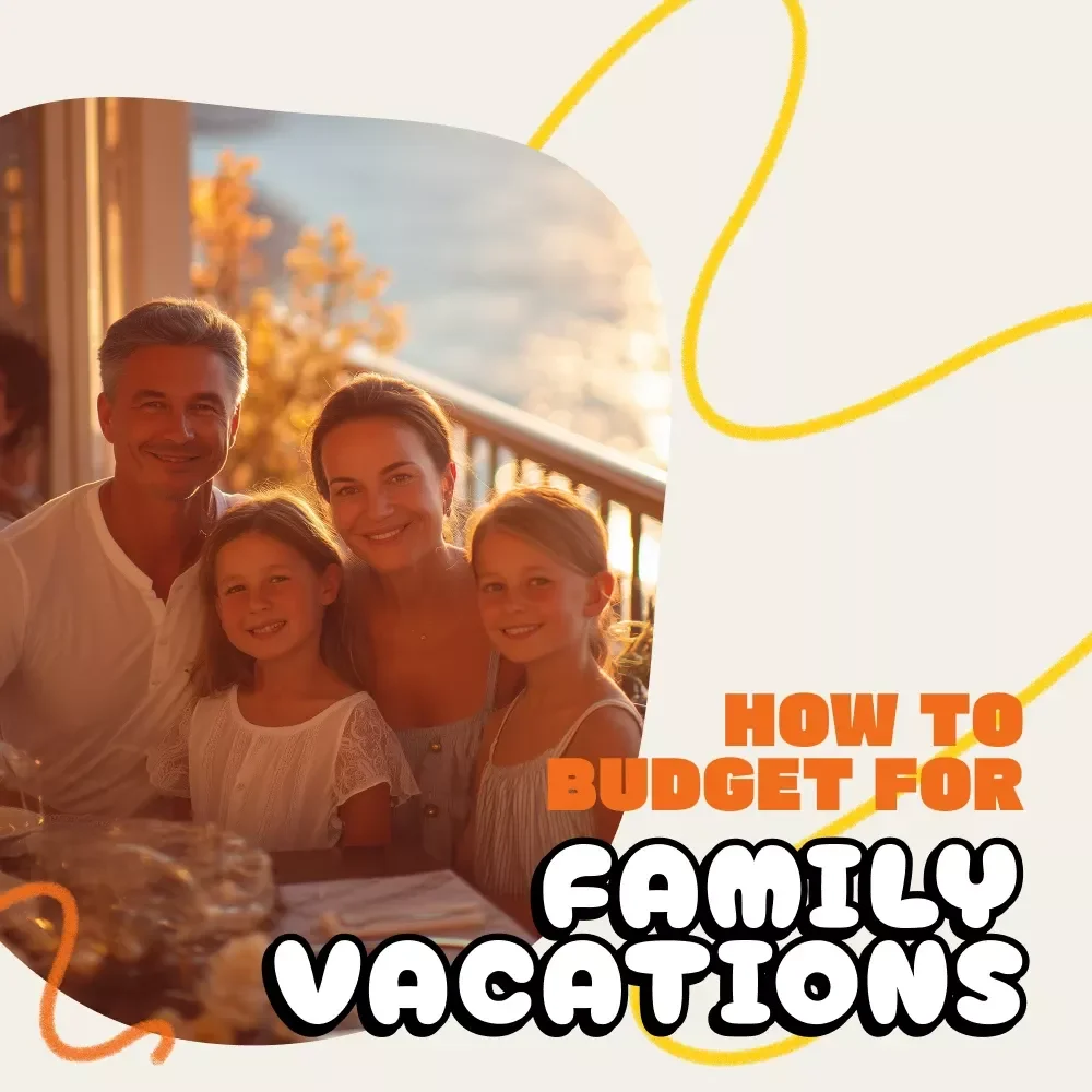 How to Budget for Family Vacations | Digital Guide for Smart Travel Planning | Family Vacation Budgeting eBook & Savings Tips