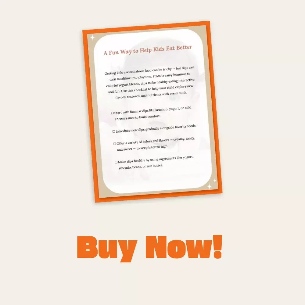 A Fun Way to Help Kids Eat Better | Printable Checklist for Parents | How to Use Dips to Help Kids Eat | Healthy Eating for Picky Eaters | Kids Nutrition Digital Download