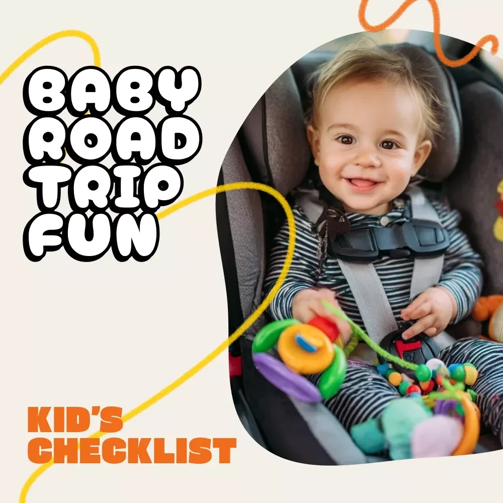 Baby Road Trip Fun Checklist: Best Travel Toys for Babies in the Car | Printable Baby Travel Guide for Stress-Free Family Adventures