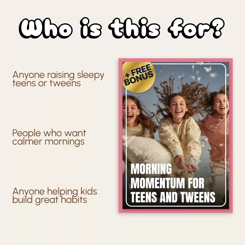 Morning Momentum for Teens and Tweens – A Practical Parent’s Guide to How to Manage Older Kids Getting Up Late | Digital Download Routine & Motivation eBook