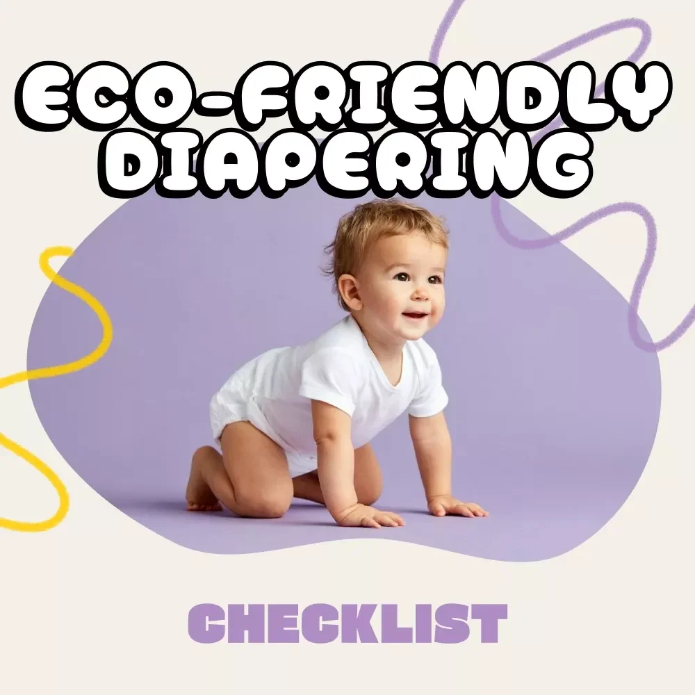 Eco-Friendly Diapering Made Easy: Your Ultimate Checklist | Sustainable Parenting Guide | Printable Digital Download for Eco-Friendly Diapering Options