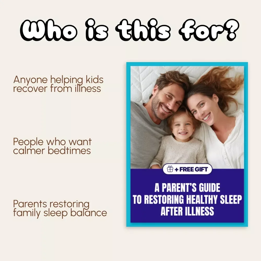 A Parent’s Guide to Restoring Healthy Sleep After Illness | Digital Sleep Recovery Guide for Families | How to Reset Sleep After Illness | Printable Wellness eBook for Parents