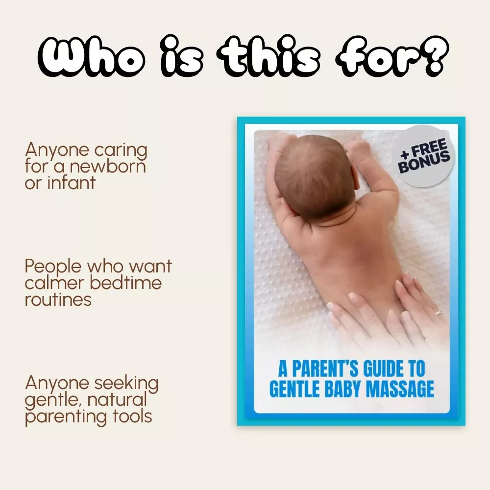 A Parent’s Guide to Gentle Baby Massage | How to Start Gentle Baby Massage eBook for New Parents | Step-by-Step Infant Massage Techniques for Bonding, Sleep & Relaxation